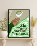 Nourish To Flourish Art Print