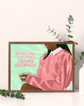 Kill That Urge To Be Chosen, Choose Yourself Art Print