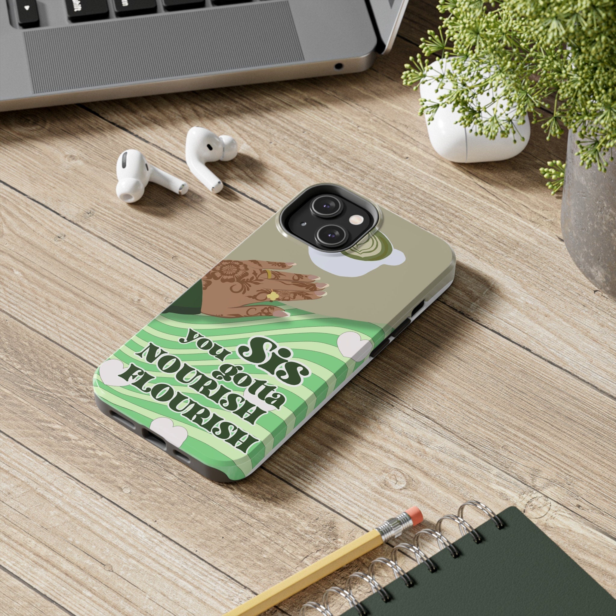 Nourish To Flourish Protective Phone Case