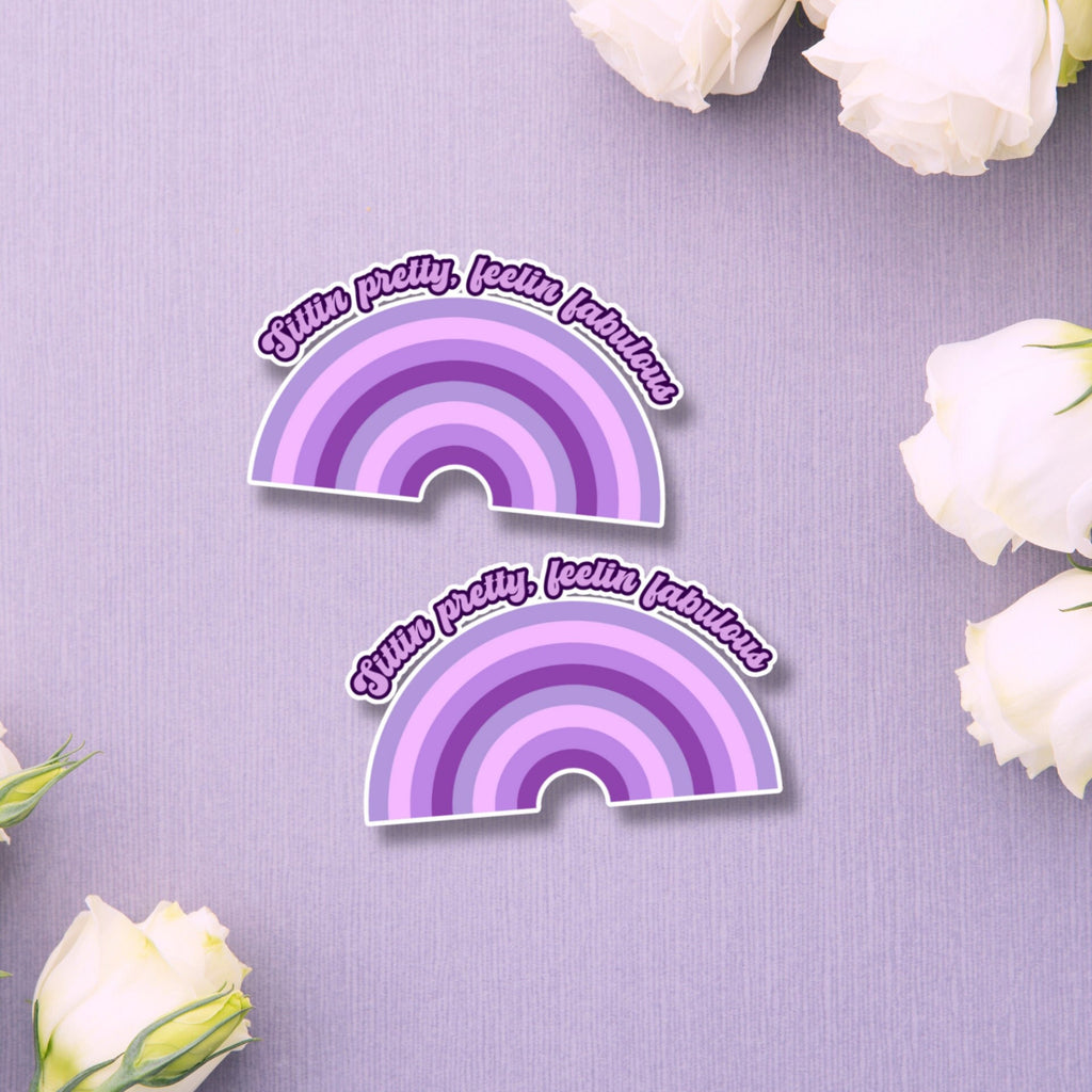 Sittin' Pretty, Feelin' Fabulous Matte Sticker