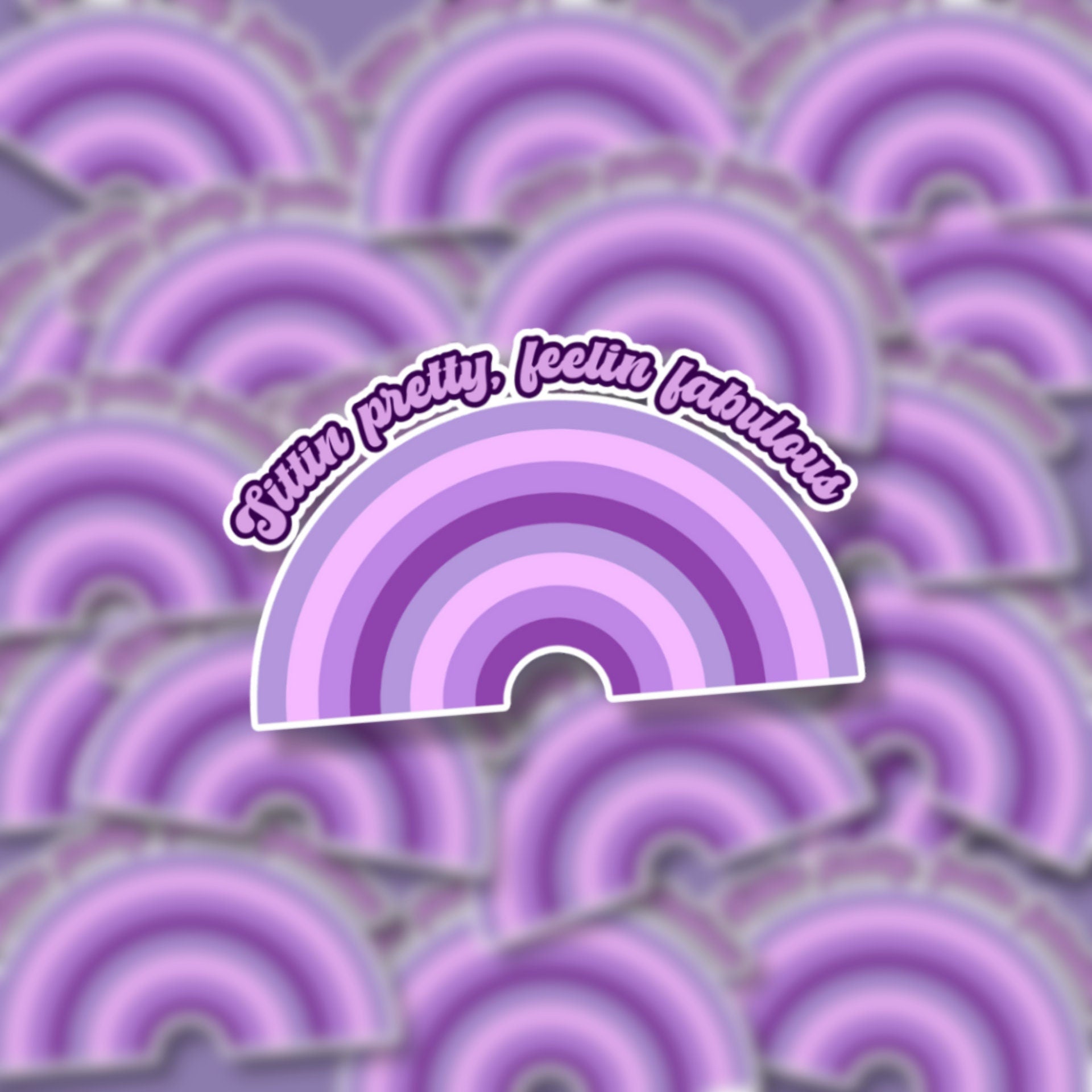 Sittin' Pretty, Feelin' Fabulous Matte Sticker
