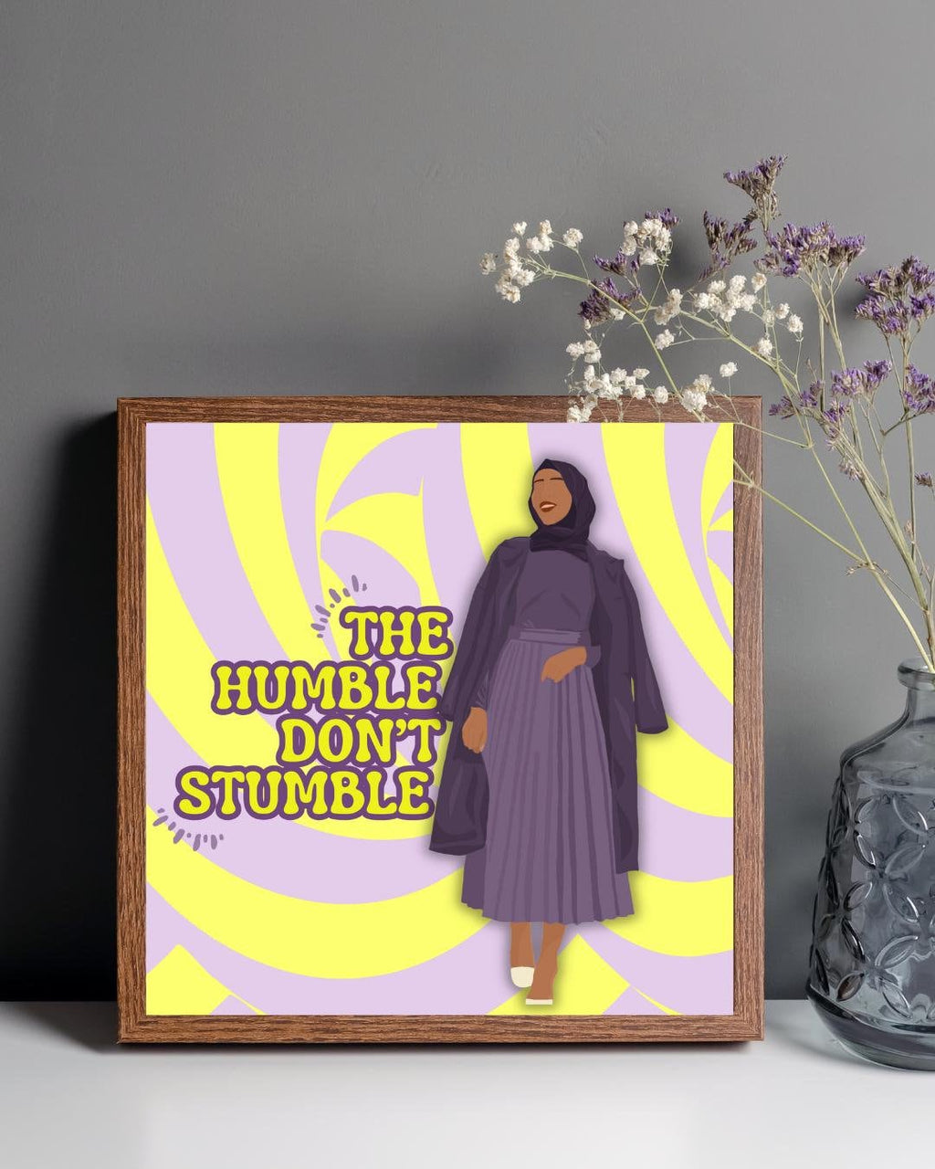 The Humble Don't Stumble Art Print